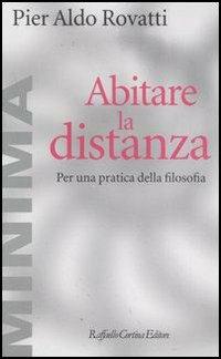 Abitare la distanza. Per una pratica della filosofia - Pier Aldo Rovatti - ebook