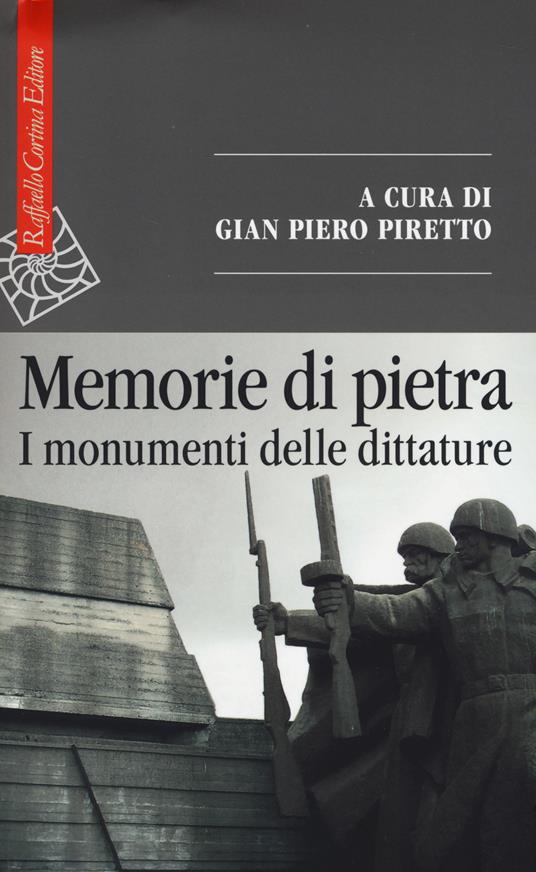 Memorie di pietra. I monumenti delle dittature - copertina