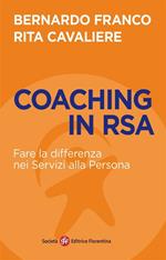 Coaching in RSA. Fare la differenza nei servizi alla persona