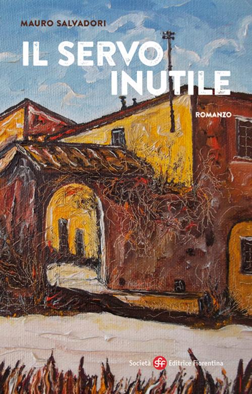 Il servo inutile - Mauro Salvadori - copertina