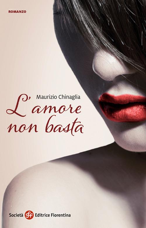 L'amore non basta - Maurizio Chinaglia - copertina