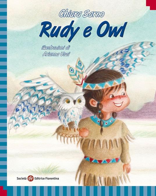 Rudy e Owl. Ediz. italiana e inglese - Chiara Sarno - copertina