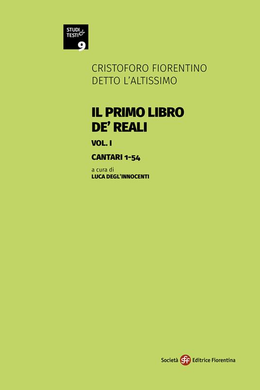 Il primo libro de' Reali. Vol. 1: Cantari 1-54 - Cristoforo l'Altissimo - copertina