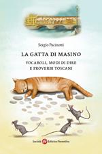 La gatta di Masino. Vocaboli, modi di dire e proverbi toscani