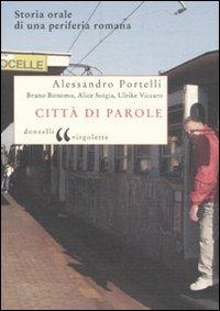 Città di parole. Storia orale di una periferia romana - copertina