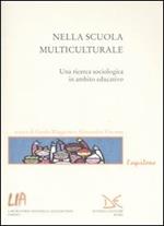 Nella scuola multiculturale. Una ricerca sociologica in ambito educativo