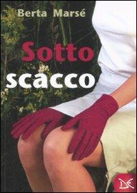 Sotto scacco - Berta Marsé - copertina