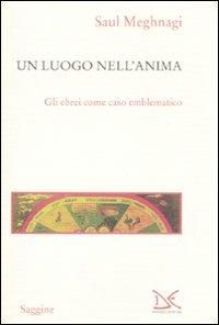 Un luogo nell'anima - Saul Meghnagi - copertina