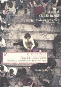 Il dialogo tra le culture. Diversità e conflitti come risorse di pace - copertina