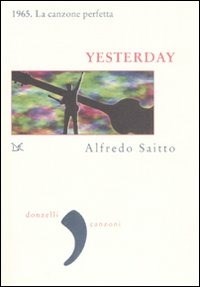 Yesterday - Alfredo Saitto - Libro - Donzelli - Virgola | laFeltrinelli
