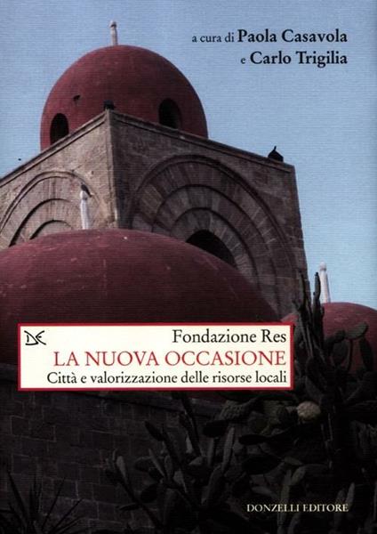 La nuova occasione. Città e valorizzazione delle risorse locali - copertina