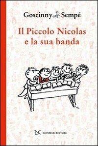 Il piccolo Nicolas e la sua banda - René Goscinny,Jean-Jacques Sempé - copertina