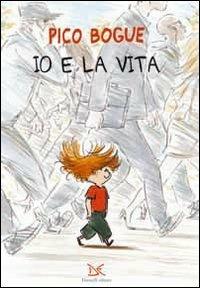 Io e la mia vita - Pico Bogue - copertina