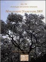 Antologia del Premio letterario Marguerite Yourcenar 2005