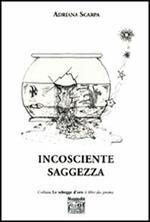 Incosciente saggezza