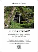 In vino veritas? Racconti in libertà sul rapporto dei giovani col vino