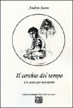 Il cerchio del tempo. Un canto per non morire