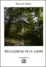 Metamorfosi di un amore