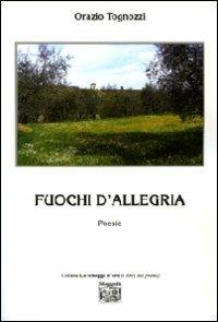 Fuochi d'allegria - Orazio Tognozzi - copertina