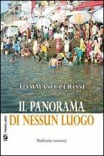 Il panorama di nessun luogo