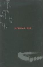 Apocalisse. Federico Gori, Gerardo Paoletti. Catalogo della mostra (Quarrate, 31 marzo-6 maggio 2007). Ediz. italiana e inglese