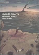 L' imbuto di latta abbandonato