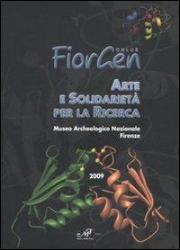 Arte e solidarietà per la ricerca. Catalogo della mostra (Firenze, 28 novembre-12 dicembre 2009) - copertina