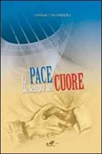 La pace sia sempre nel cuore