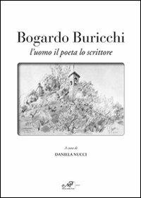 Bogardo Buricchi l'uomo il poeta lo scrittore - copertina