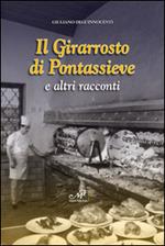 Il girarrosto di Pontassieve e altri racconti