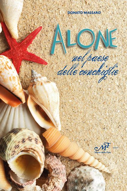 Alone nel paese delle conchiglie - Donato Massaro - copertina