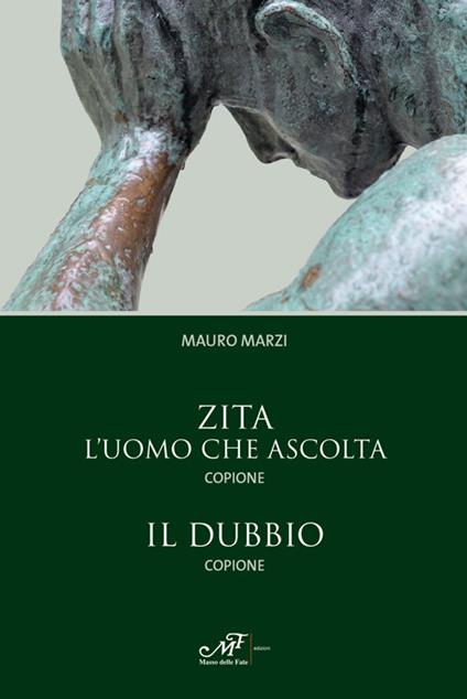 Zita. L'uomo che ascolta-Il dubbio - Mauro Marzi - copertina