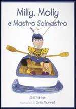 Milly, Molly e Mastro Salmastro. Ediz. illustrata