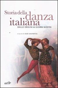 Storia della danza italiana. Dalle origini ai giorni nostri - copertina