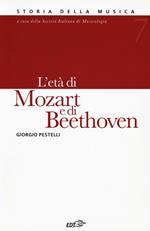 Storia della musica. Vol. 7: L'età di Mozart e di Beethoven.