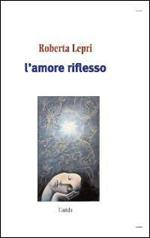 L' amore riflesso