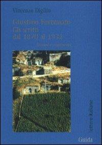 Giustino Fortunato. Gli scritti dal 1870 al 1932 - Vincenzo Digilio - copertina