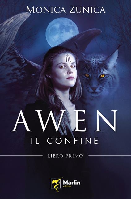 Il confine. Awen - Monica Zunica - copertina