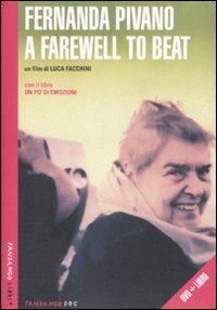 A Farewell to beat. DVD. Con libro - Fernanda Pivano - copertina