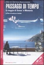 Passaggi di tempo. Il viaggio di Sonos 'e Memoria. DVD. Con libro