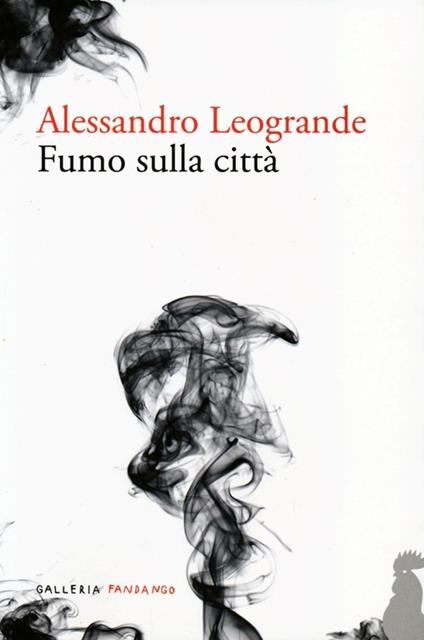 Fumo sulla città - Alessandro Leogrande - copertina