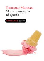 Mai innamorarsi ad Agosto