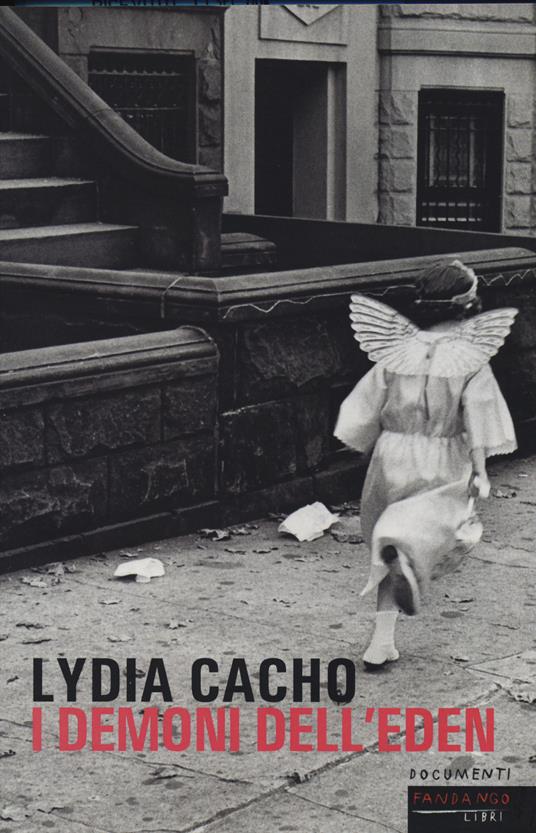 I demoni dell'Eden. Il potere che protegge la pornografia infantile - Lydia Cacho - copertina