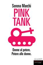 Pink tank. Donne al potere. Potere alle donne