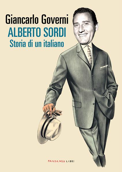 Alberto Sordi. Storia di un italiano - Giancarlo Governi - copertina