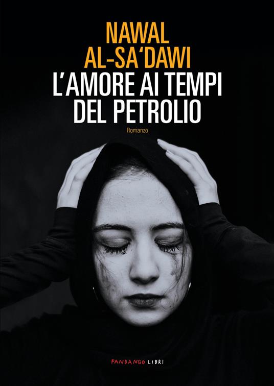 L' amore ai tempi del petrolio - Nawal Al-Sa'dawi - copertina