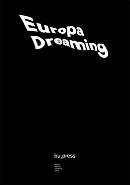 Europa Dreaming Yearning for Europe from the Brenner Pass - Valeria Burgio,Matteo Moretti - copertina