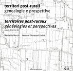 Territori post-rurali. Genealogie e prospettive-Territoires post-ruraux. Généalogies et perspectives