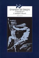 XY Dimensioni del disegno (1996). Vol. 26: Il disegno oscuro