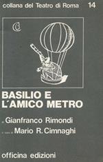 Basilio e l'amico metro